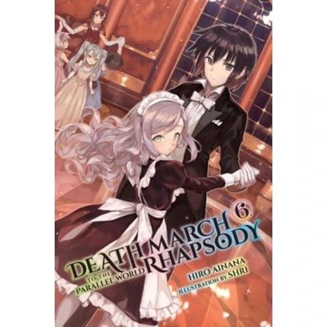 Death March To The Parallel World Rhapsody Death March Light Novel Vol 6 Light Novels 3 Death March To The Parallel World Rhapsody Death March Light Novel Vol 6 Light Novels