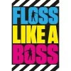 Fortnite Battle Royale Floss Like A Boss Poster