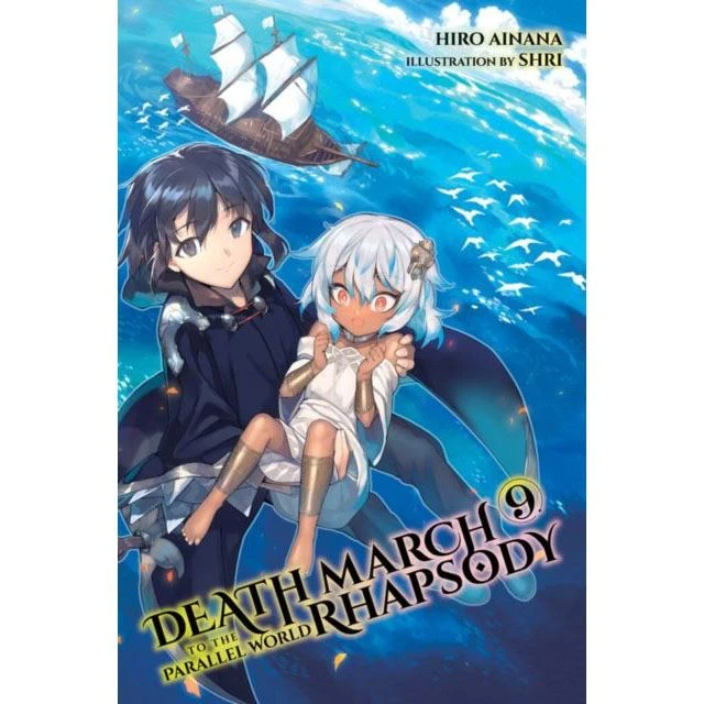Death March To The Parallel World Rhapsody Death March Light Novel Vol 9 3 Death March To The Parallel World Rhapsody Death March Light Novel Vol 9